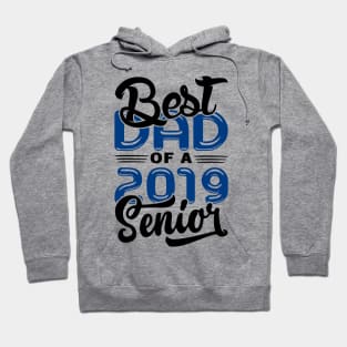 Best Dad of a 2019 Senior Hoodie